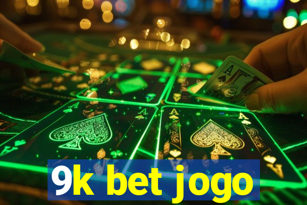 9k bet jogo